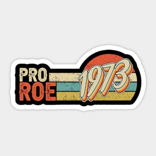 Pro Choice 1973 Women's Roe Sticker